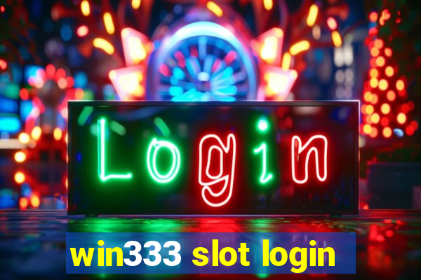 win333 slot login